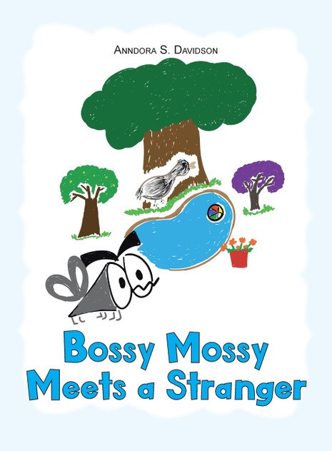 Bossy Mossy Meets a Stranger Bossy Mossy Meets a Stranger