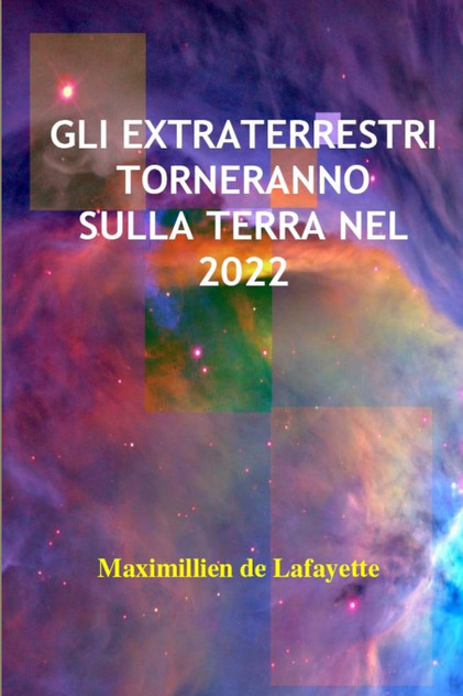 GLI EXTRATERRESTRI TORNERANNO SULLA TERRA NEL 2022 GLI EXTRATERRESTRI TORNERANNO SULLA TERRA NEL 2022