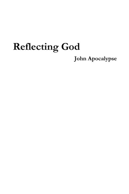 Reflecting God Reflecting God