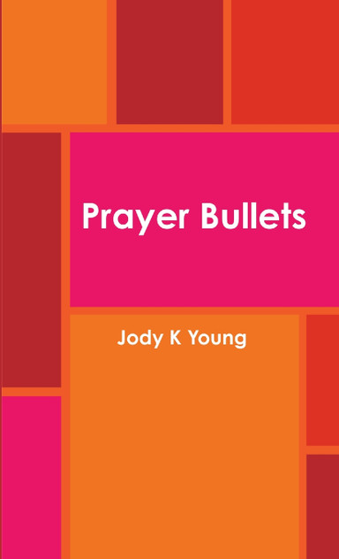 Prayer Bullets Prayer Bullets