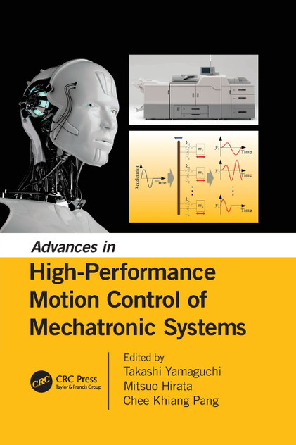 Advances in High-Performance Motion Control of Mechatronic Systems