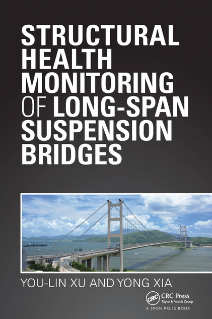 Structural Health Monitoring of Long-Span Suspension Bridges Structural Health Monitoring of Long-Span Suspension Bridges
