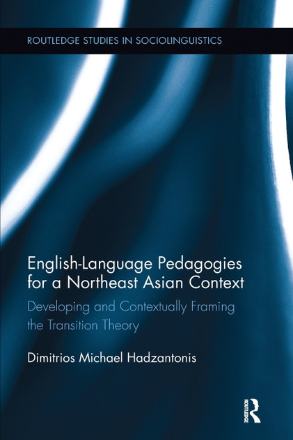 English Language Pedagogies for a Northeast Asian Context English Language Pedagogies for a Northeast Asian Context