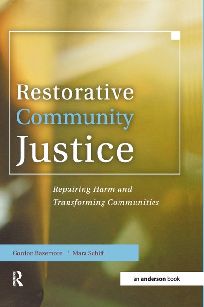 Restorative Community Justice Restorative Community Justice