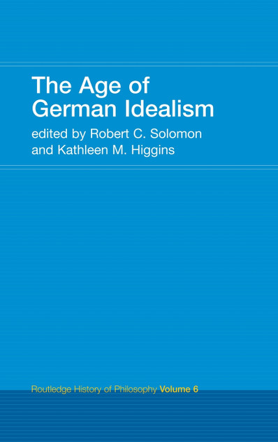 The Age of German Idealism The Age of German Idealism