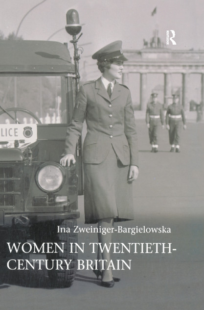 Women in Twentieth-Century Britain Women in Twentieth-Century Britain