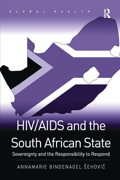 HIV/AIDS and the South African State HIV/AIDS and the South African State