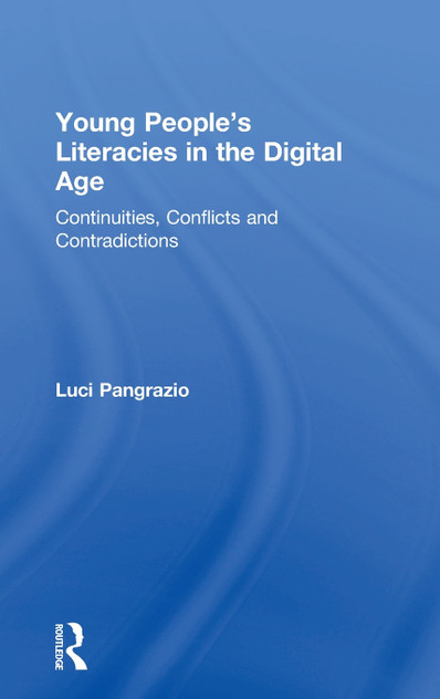 Young People's Literacies in the Digital Age Young People's Literacies in the Digital Age