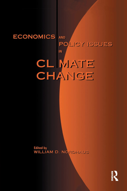 Economics and Policy Issues in Climate Change Economics and Policy Issues in Climate Change