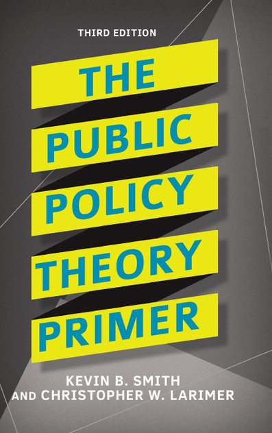 The Public Policy Theory Primer The Public Policy Theory Primer