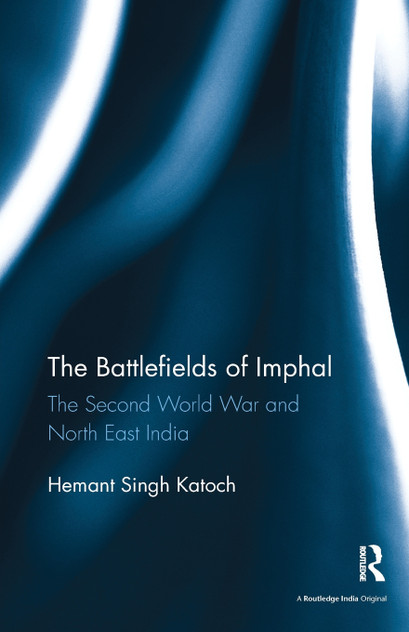 The Battlefields of Imphal