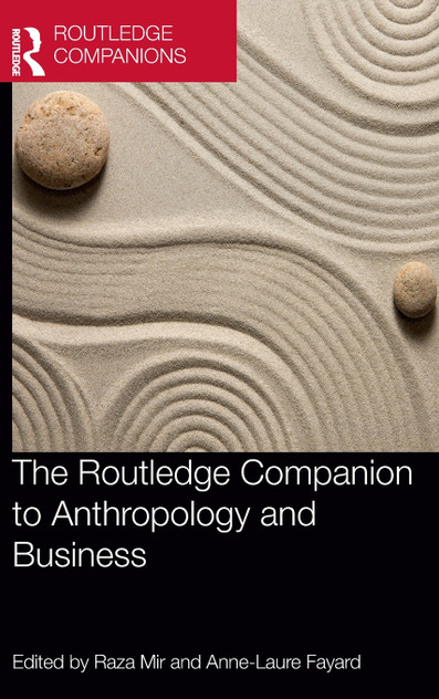 The Routledge Companion to Anthropology and Business