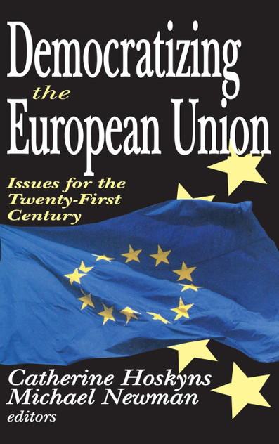 Democratizing the European Union Democratizing the European Union