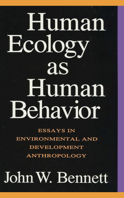 Human Ecology as Human Behavior Human Ecology as Human Behavior
