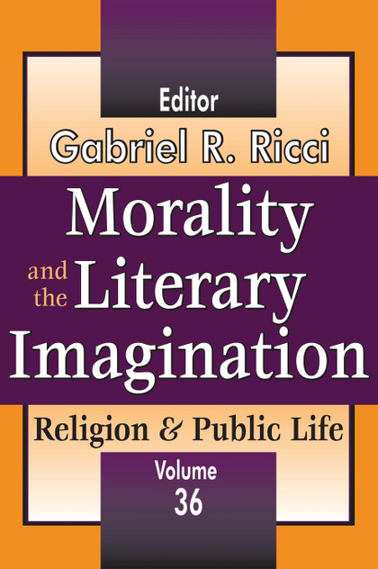 Morality and the Literary Imagination Morality and the Literary Imagination