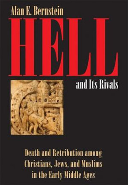 Hell and Its Rivals Hell and Its Rivals