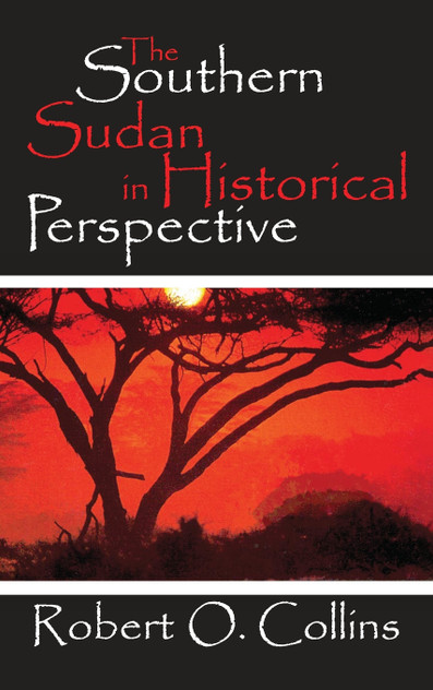 The Southern Sudan in Historical Perspective The Southern Sudan in Historical Perspective