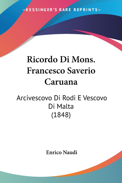 Ricordo Di Mons. Francesco Saverio Caruana Ricordo Di Mons. Francesco Saverio Caruana