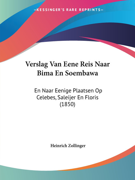 Verslag Van Eene Reis Naar Bima En Soembawa Verslag Van Eene Reis Naar Bima En Soembawa