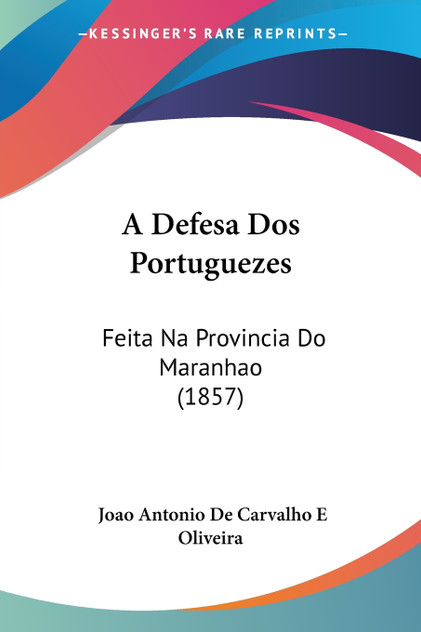 A Defesa Dos Portuguezes A Defesa Dos Portuguezes