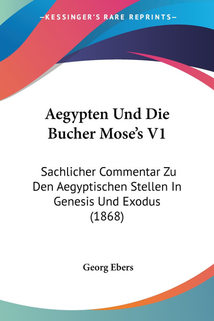Aegypten Und Die Bucher Mose's V1 Aegypten Und Die Bucher Mose's V1