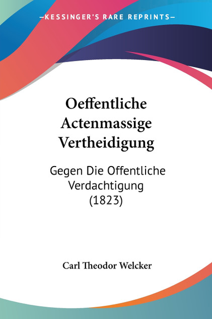 Oeffentliche Actenmassige Vertheidigung