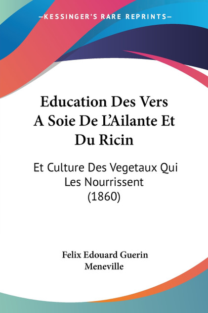 Education Des Vers A Soie De L'Ailante Et Du Ricin