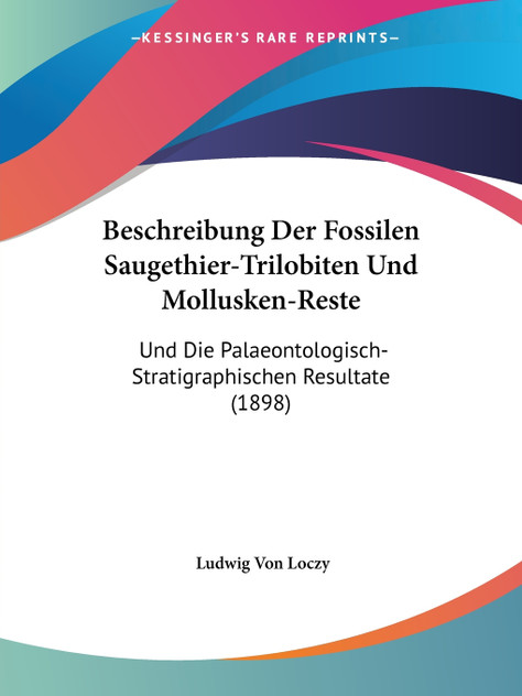 Beschreibung Der Fossilen Saugethier-Trilobiten Und Mollusken-Reste