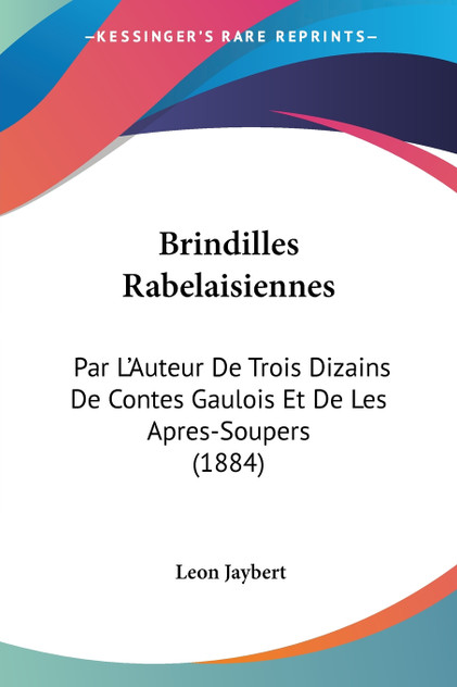 Brindilles Rabelaisiennes Brindilles Rabelaisiennes