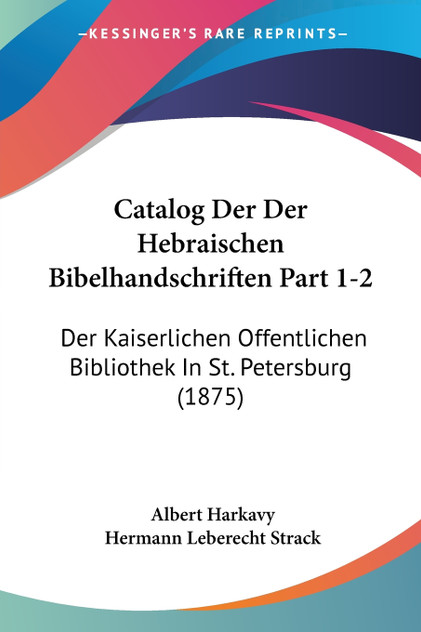 Catalog Der Der Hebraischen Bibelhandschriften Part 1-2 Catalog Der Der Hebraischen Bibelhandschriften Part 1-2