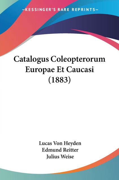 Catalogus Coleopterorum Europae Et Caucasi (1883)