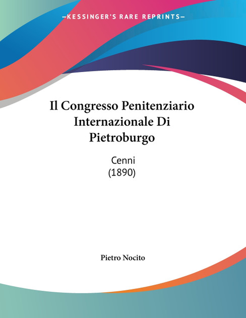 Il Congresso Penitenziario Internazionale Di Pietroburgo Il Congresso Penitenziario Internazionale Di Pietroburgo
