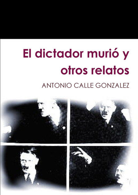 El dictador murió y otros relatos El dictador murió y otros relatos