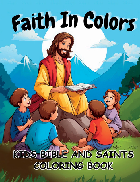 Faith In Colors Kids Bible And Saints Coloring Book Faith In Colors Kids Bible And Saints Coloring Book