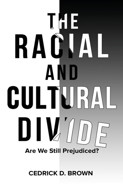 The Racial and Cultural Divide
