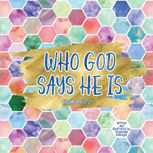 Who God Says He Is Who God Says He Is