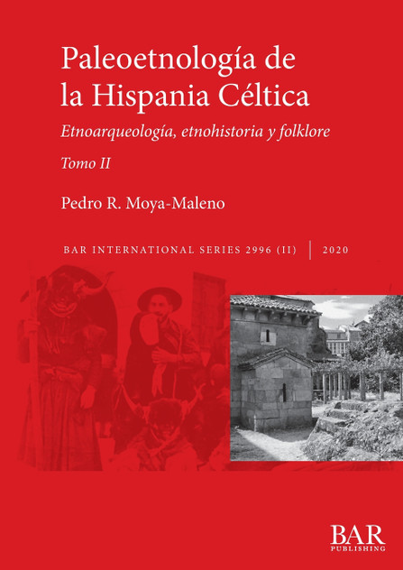 Paleoetnología de la Hispania Céltica. Tomo II Paleoetnología de la Hispania Céltica. Tomo II