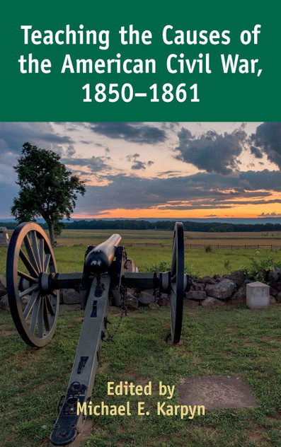 Teaching the Causes of the American Civil War, 1850-1861