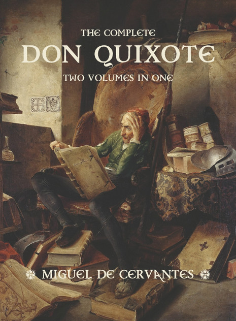 The Complete Don Quixote The Complete Don Quixote