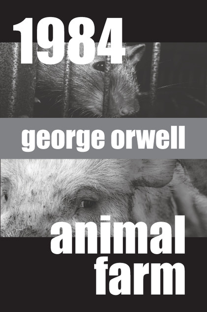 1984 and Animal Farm
