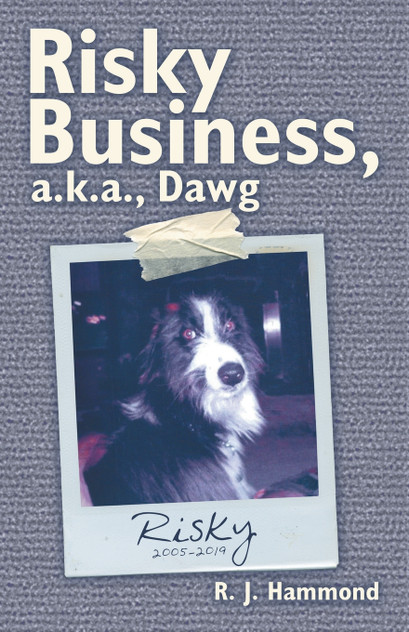 Risky Business, A.K.A., Dawg Risky Business, A.K.A., Dawg