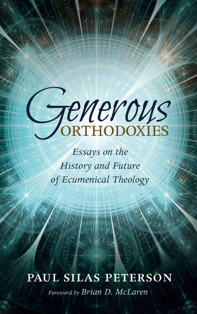 Generous Orthodoxies Generous Orthodoxies