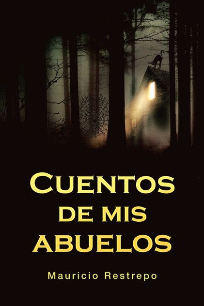 Cuentos De Mis Abuelos Cuentos De Mis Abuelos