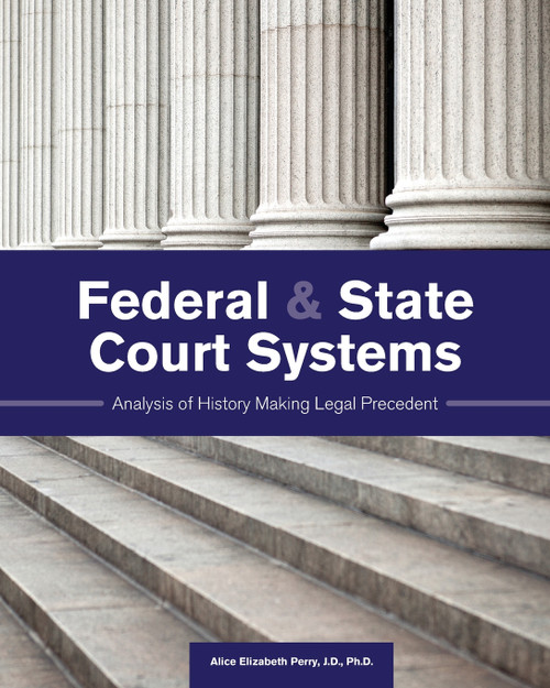 Federal and State Court Systems Federal and State Court Systems