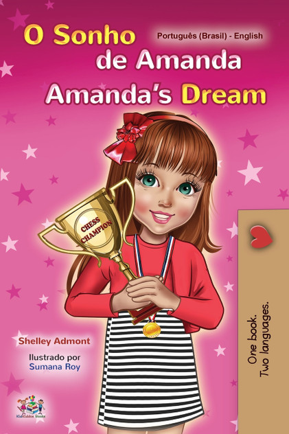 Amanda's Dream (Portuguese English Bilingual Book for Kids -Brazilian) Amanda's Dream (Portuguese English Bilingual Book for Kids -Brazilian)