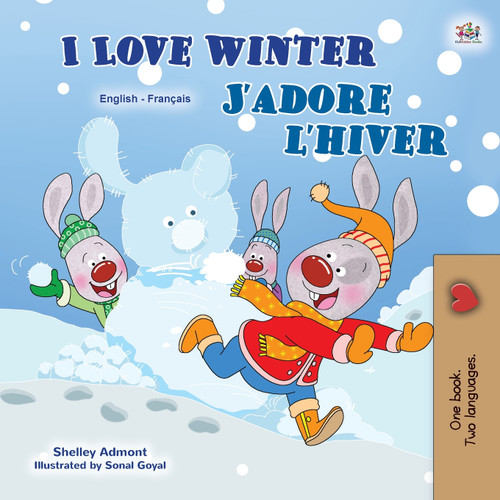I Love Winter (English French Bilingual Book for Kids) I Love Winter (English French Bilingual Book for Kids)