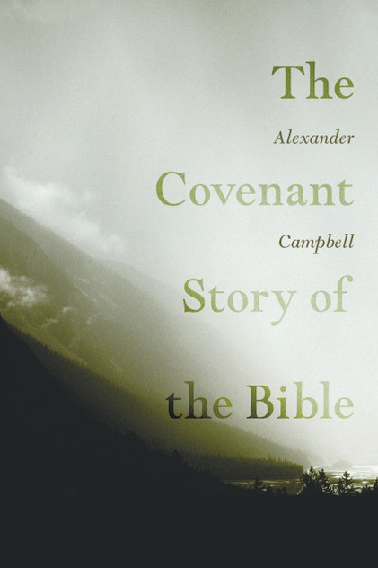 The Covenant Story of the Bible The Covenant Story of the Bible