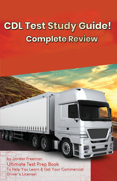 CDL Test Study Guide! CDL Test Study Guide!