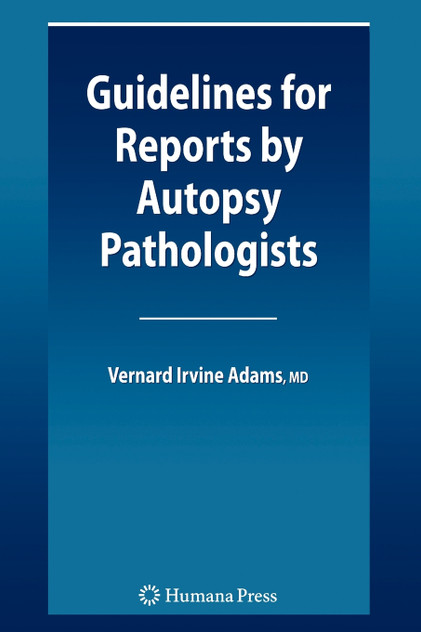 Guidelines for Reports by Autopsy Pathologists
