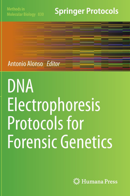 DNA Electrophoresis Protocols for Forensic Genetics